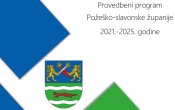 Objavljen Provedbeni program 2021-2025. godine za Požeško-slavonsku županiju