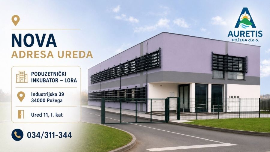 AURETIS POŽEGA na novoj adresi u Poduzetničkom inkubatoru LORA