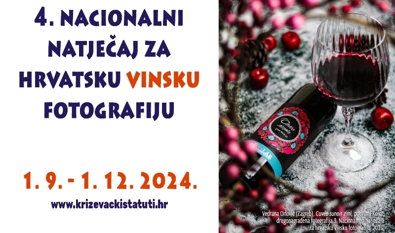 Društvo za očuvanje baštine "Križevački štatuti" 1. rujna raspisuje 4. Nacionalni natječaj za hrvatsku vinsku fotografiju