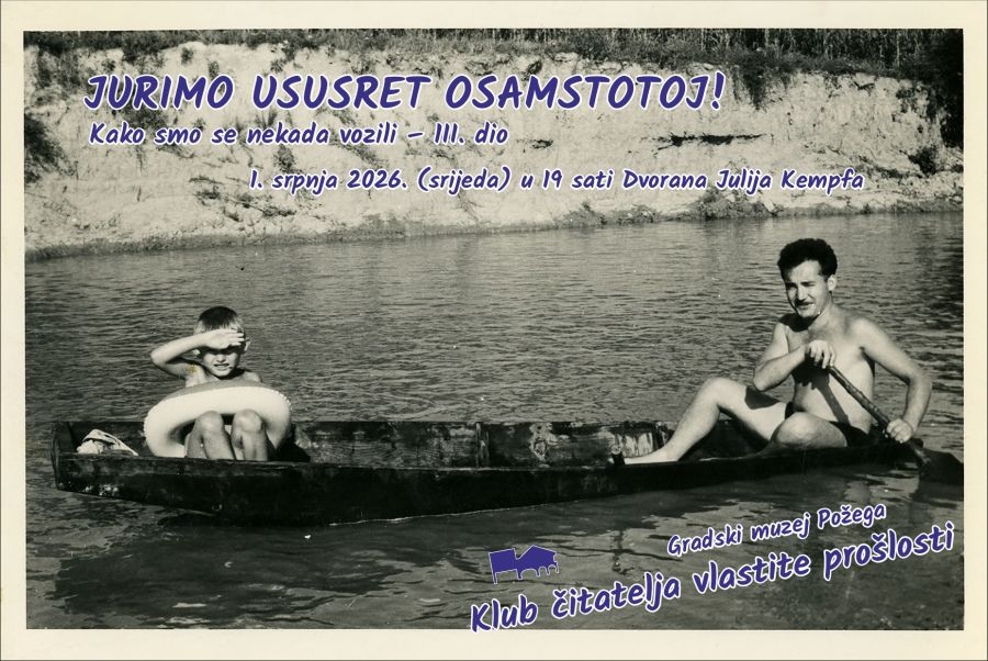 Gradski muzej Požega najavljuje "Kako smo se nekada vozili III. dio"