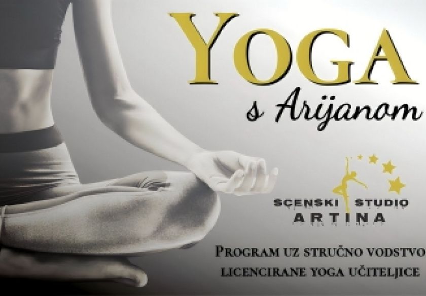 SCENSKI STUDIO ARTINA POZIVA VAS NA UPISE: YOGA S ARIJANOM – Program u prekrasnoj dvorani HLF Beauty Wellness studija u Požegi!
