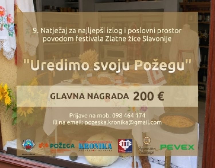OTVOREN 9. NATJEČAJ „UREDIMO SVOJU POŽEGU“ - za najuređeniji izlog i poslovni prostor za vrijeme festivala Zlatne žice Slavonije 2026.