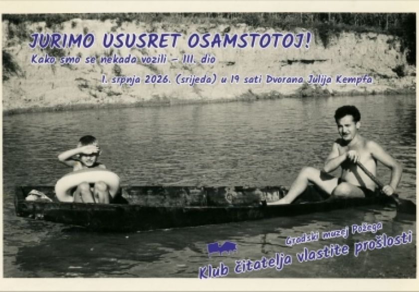 Gradski muzej Požega najavljuje 