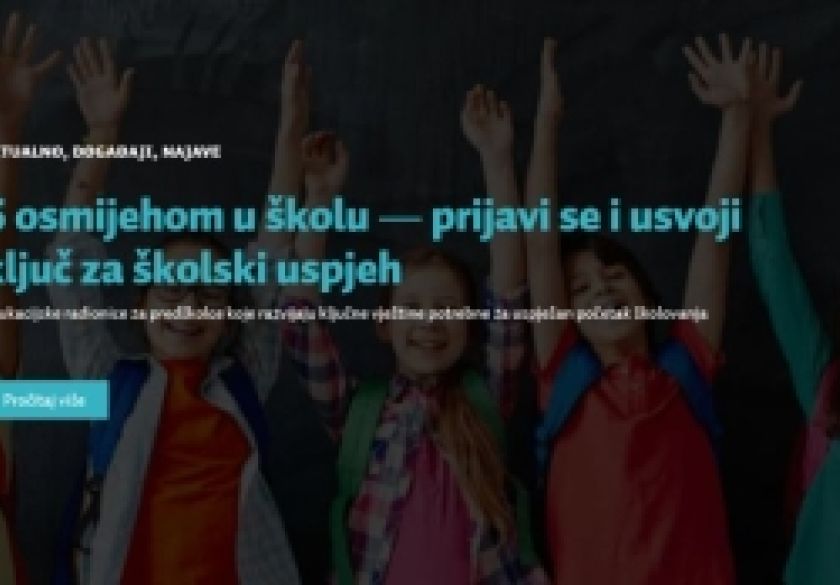S osmijehom u školu: Prijavi se i usvoji ključ za školski uspjeh