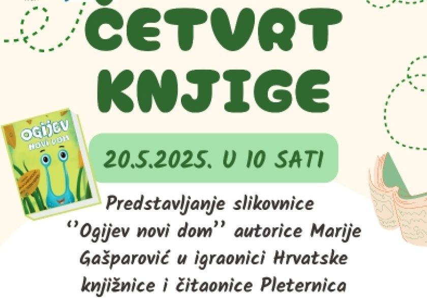 U sklopu projekta ''Četvrt knjige'' predstavljanje slikovnice ''Ogijev novi dom'' autorice Marije Gašparović