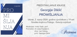 Predstavljanje knjige Georgija Diklića &quot;Promišljanja&quot;  u Gradskoj knjižnici Požega - Galerija svjetlosti, utorak 2. srpnja u 19 sati