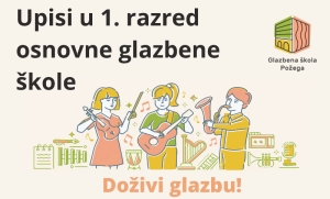 Danas najavljeni prijemni ispiti za upis u 1. razred Glazbene škole Požega i područnih odjeljenja