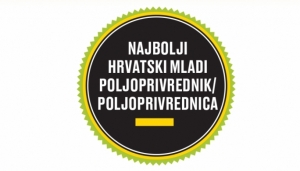 Otvoren natječaj za Izbor za najboljeg mladog poljoprivrednika ili poljoprivrednicu u Hrvatskoj