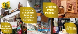 NATJEČAJ „UREDIMO SVOJU POŽEGU“ - za najuređeniji izlog i poslovni prostor za vrijeme festivala Zlatne žice Slavonije