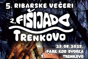 Uz Trenkov dvorac najavljena 5. &quot;Ribarska večer&quot; i Fišijada Trenkovo - fiš i šaran na rašljama vas očekuju