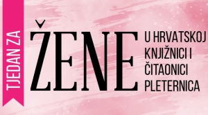 Umjesto jednog dana posvetili ženama cijeli tjedan kroz različite aktivnosti