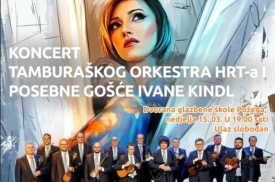Povodom obilježavanja Dana grada Požega najavljen koncert Tamburaškog orkestra HRT-a uz Ivanu Kindl 15. ožujka za sve besplatan