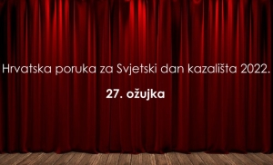 Uz Svjetski dan kazališta - Romanca o tri ljubavi i hrvatska poruka