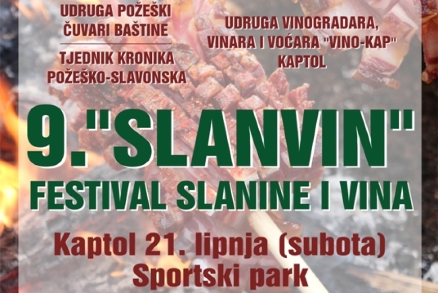 Na 9. "Slanvinu" ekipe se natječu u pripremanju posebne delicije i najljepše „slaninske ruže“ te degustaciji nagrađenih vina