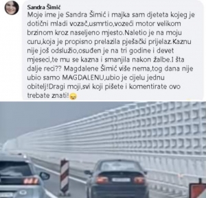 Moje ime je Sandra Šimić i majka sam djeteta kojeg je dotični mladi vozač usmrtio na pješačkom prijelazu